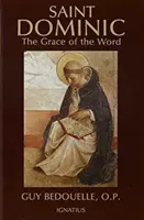 Svätý Dominik: Milosť slova - Saint Dominic: The Grace of the Word