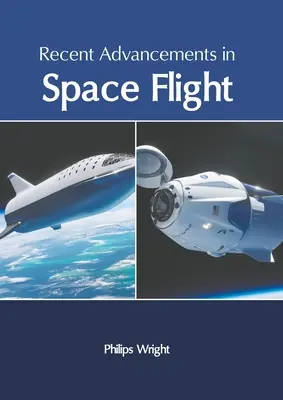 Najnovšie pokroky vo vesmírnych letoch - Recent Advancements in Space Flight