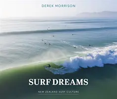 SURFOVÉ SNY NOVOZÉLANDSKÁ SURFOVÁ KULTÚRA - SURF DREAMS NEW ZEALAND SURF CULTURE
