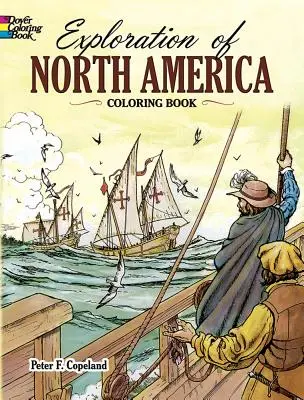 Výskum Severnej Ameriky Omaľovánky - Exploration of North America Coloring Book