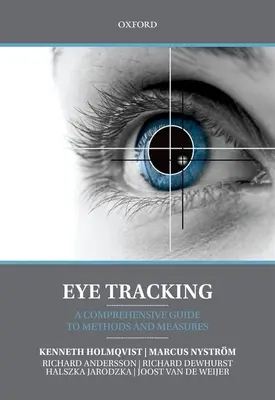Sledovanie očí: Komplexný sprievodca metódami a opatreniami - Eye Tracking: A Comprehensive Guide to Methods and Measures