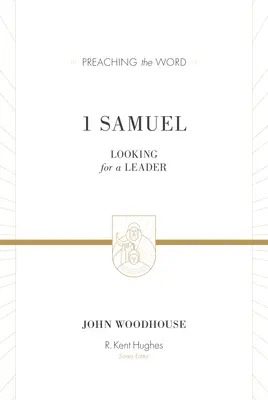 1 Samuel (redizajn): Hľadá sa vodca - 1 Samuel (Redesign): Looking for a Leader