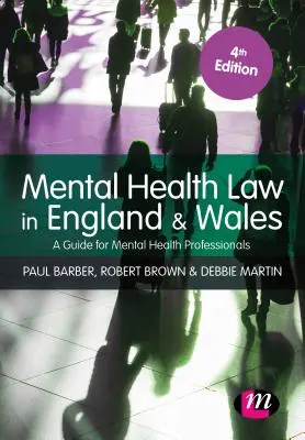 Právo duševného zdravia v Anglicku a Walese: Príručka pre odborníkov v oblasti duševného zdravia - Mental Health Law in England and Wales: A Guide for Mental Health Professionals