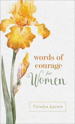 Slová odvahy pre ženy - Words of Courage for Women