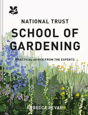 National Trust School of Gardening: Praktické rady od odborníkov - National Trust School of Gardening: Practical Advice from the Experts
