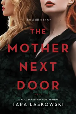Matka od vedľa: Napínavý román - The Mother Next Door: A Novel of Suspense