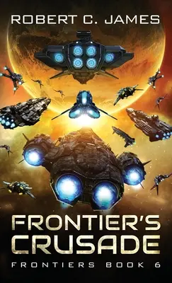 Frontier's Crusade: Dobrodružstvo vesmírnej opery - Frontier's Crusade: A Space Opera Adventure