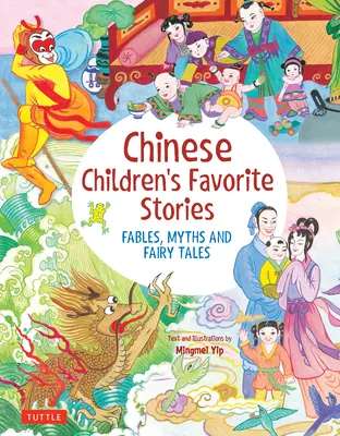 Obľúbené príbehy čínskych detí: Bájky, mýty a rozprávky - Chinese Children's Favorite Stories: Fables, Myths and Fairy Tales