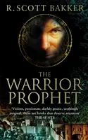 Bojovník-prorok - 2. kniha Kniežaťa ničoho - Warrior-Prophet - Book 2 of the Prince of Nothing