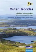 CCC Sailing Directions and Anchorages - Outer Hebrides - Covers the Western Isles from Lewis to Berneray