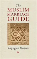 Sprievodca moslimským manželstvom - Muslim Marriage Guide