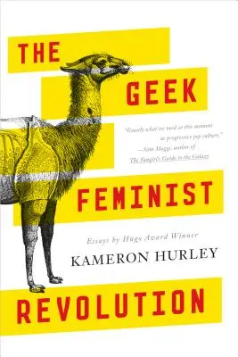 Geekovská feministická revolúcia: Eseje - The Geek Feminist Revolution: Essays