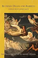 Medzi smrťou a znovuzrodením: V súvislosti s kozmickými skutočnosťami (Cw 141) - Between Death and Rebirth: In Relation to Cosmic Facts (Cw 141)