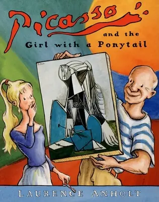 Picasso a dievča s konským chvostom - Picasso and the Girl with a Ponytail