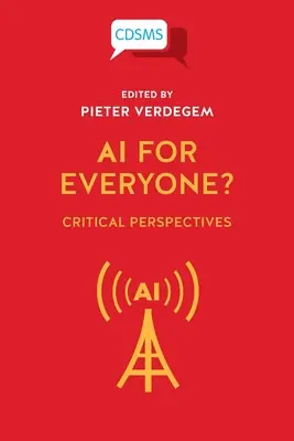 Umelá inteligencia pre každého? Kritické perspektívy - AI for Everyone? Critical Perspectives