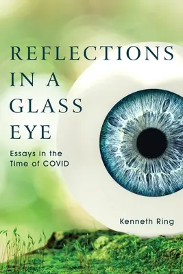 Odrazy v sklenenom oku: Eseje v čase COVID - Reflections in a Glass Eye: Essays in the Time of COVID