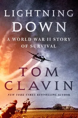 Lightning Down: Príbeh o prežití v druhej svetovej vojne - Lightning Down: A World War II Story of Survival
