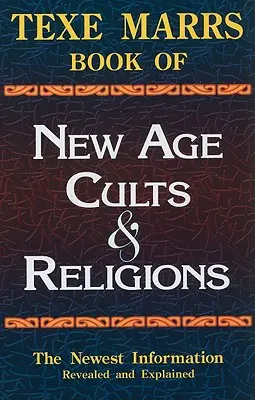 Texe Marrs: Kniha kultov a náboženstiev New Age - Texe Marrs Book of New Age Cults & Religions