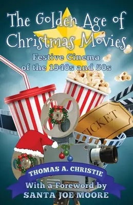Zlatý vek vianočných filmov: Sviatočná kinematografia štyridsiatych a päťdesiatych rokov - The Golden Age of Christmas Movies: Festive Cinema of the 1940s and 50s