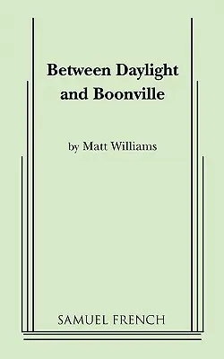 Medzi Daylight a Boonville - Between Daylight and Boonville