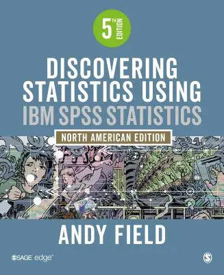 Objavovanie štatistiky pomocou IBM SPSS Statistics - Discovering Statistics Using IBM SPSS Statistics