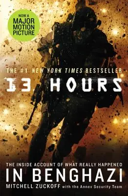 13 hodín: 13 hodín: Vnútorná správa o tom, čo sa skutočne stalo v Benghází - 13 Hours: The Inside Account of What Really Happened in Benghazi