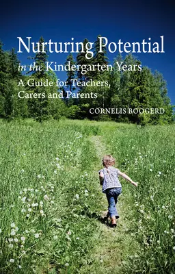 Rozvíjanie potenciálu v materskej škole: Príručka pre učiteľov, vychovávateľov a rodičov - Nurturing Potential in the Kindergarten Years: A Guide for Teachers, Carers and Parents