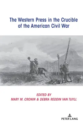 Západná tlač v kruhu americkej občianskej vojny - The Western Press in the Crucible of the American Civil War