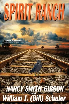 Duchovný ranč: Prvá kniha zo série Broussardov dvor - Spirit Ranch: Prequel to The New Witch First book in the Broussard Court Series