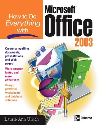 Ako robiť všetko s Microsoft Office 2003 - How to Do Everything with Microsoft Office 2003
