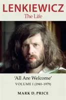 Lenkiewicz - Život - „Všetci sú vítaní, I. diel (1941-1979) - Lenkiewicz - The Life - 'All Are Welcome, Volume I (1941-1979)