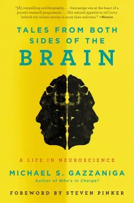 Príbehy z oboch strán mozgu: Život v neurovede - Tales from Both Sides of the Brain: A Life in Neuroscience