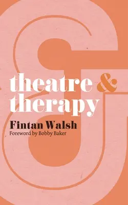 Divadlo a terapia - Theatre & Therapy
