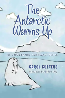 Antarktída sa otepľuje - The Antarctic Warms Up