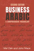 Obchodná arabčina: Komplexná slovná zásoba - Business Arabic: A Comprehensive Vocabulary