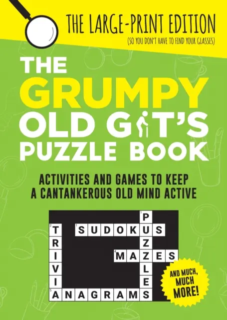 Kniha hádaniek pre starého mrzúta - Aktivity a hry na udržanie aktívnej mysle starého mrzúta - Grumpy Old Git's Puzzle Book - Activities and Games to Keep a Cantankerous Old Mind Active
