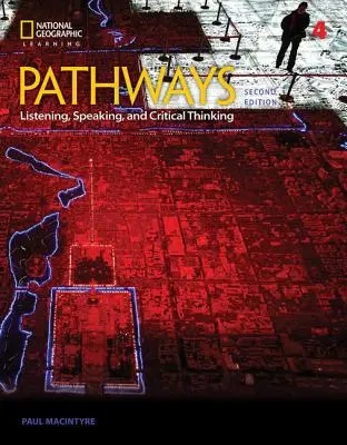 Pathways: Počúvanie, hovorenie a kritické myslenie 4 - Pathways: Listening, Speaking, and Critical Thinking 4