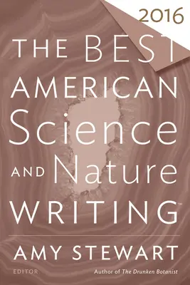 Najlepšia americká vedecká a prírodopisná literatúra 2016 - The Best American Science and Nature Writing 2016