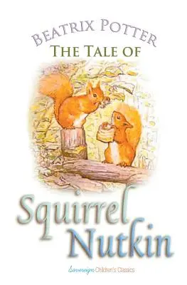 Rozprávka o veveričke Nutkin - The Tale of Squirrel Nutkin