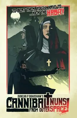 Kanibalské mníšky z vesmíru! - Cannibal Nuns from Outer Space!