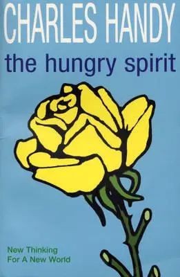 Hladný duch - Nové myslenie pre nový svet - Hungry Spirit - New Thinking for a New World