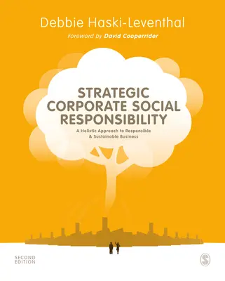 Strategická spoločenská zodpovednosť podnikov: Strategické strategické riadenie: holistický prístup k zodpovednému a udržateľnému podnikaniu - Strategic Corporate Social Responsibility: A Holistic Approach to Responsible and Sustainable Business
