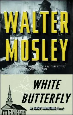 White Butterfly, 3: An Easy Rawlins Novel