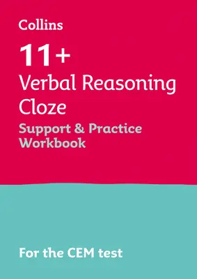 Collins 11+ - 11+ Verbal Reasoning Cloze Support and Practice Workbook (Cvičebnica na podporu a precvičovanie verbálneho uvažovania 11+): Pre testy Cem 2021 - Collins 11+ - 11+ Verbal Reasoning Cloze Support and Practice Workbook: For the Cem 2021 Tests