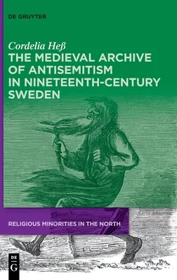 Stredoveký archív antisemitizmu vo Švédsku 19. storočia - The Medieval Archive of Antisemitism in Nineteenth-Century Sweden
