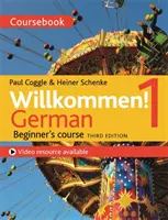 Willkommen! 1 (tretie vydanie) Kurz nemčiny pre začiatočníkov - Willkommen! 1 (Third Edition) German Beginner's Course