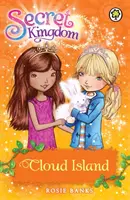 Tajné kráľovstvo: Kniha 3: Ostrov mrakov - Secret Kingdom: Cloud Island - Book 3