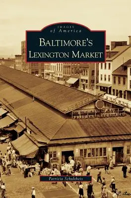 Baltimorský trh Lexington - Baltimore's Lexington Market