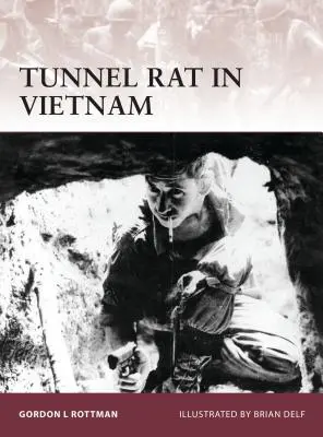 Tunelová krysa vo Vietname - Tunnel Rat in Vietnam