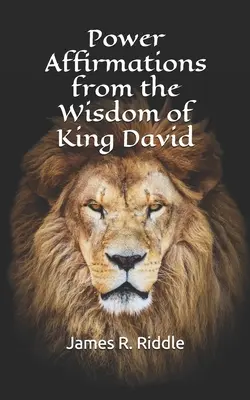 Mocné afirmácie z múdrosti kráľa Dávida - Power Affirmations from the Wisdom of King David